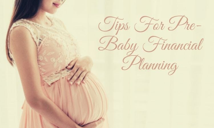 essential-tips-for-pre-baby-financial-planning-simply-cleaver